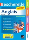 Bescherelle collège - Anglais (6e, 5e, 4e, 3e) - Jeanne-France Bignaux ; Sylvie Collard-Rebeyrolle ; Wilfrid Rotgé - 9782401106963