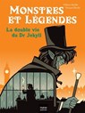 Monstres et légendes - La double vie du Dr Jekyll - CP/CE1 6/7 ans - Hélène Kérillis - 9782401109643