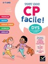 Mon CP facile ! Adapté aux enfants DYS ou en difficulté d'apprentissage - 6/7 ans - Evelyne Barge ; Marco Overzee ; Marie-Hélène Van Tilbeurgh - 9782401110205