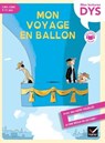 Mon voyage en ballon lecture adaptée - Evelyne Barge ; Marco Overzee ; Patrick Chenot - 9782401124950