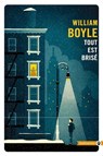Tout est brisé - William Boyle - 9782404008448
