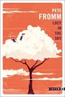 Lucy in the sky - Pete Fromm - 9782404011301