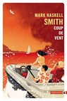 Coup de vent - Mark Haskell Smith - 9782404015071