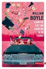 L'amitié est un cadeau à se faire - William Boyle - 9782404015231
