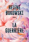La guerrière - Helene Bukowski - 9782404021652