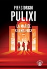 La mariée silencieuse - Piergiorgio Pulixi - 9782404022895