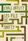 Les fils de Shifty - Chris Offutt - 9782404023472