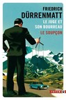 Le juge et son bourreau / Le soupçon - Friedrich Dürrenmatt - 9782404025599