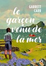 Le Garçon venu de la mer - Garrett Carr - 9782404026855