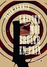 Laissez-moi brûler en paix - Peter Farris - 9782404027333
