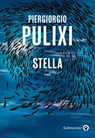 Stella - Piergiorgio Pulixi - 9782404027708