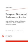European Drama and Performance Studies 2024-2,23: Stage and Plate. Eating and Starving in European Drama and Theatres (16th-19th Century) - Sabine Chaouche - 9782406174462