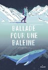 Ballade pour une baleine - Lynne Kelly - 9782408023386