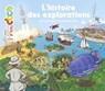 L'histoire des explorations - Stéphanie Ledu ; Stéphane Frattini - 9782408025656