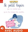 Le petit lapin qui ne voulait pas qu'on lui croque les oreilles - Marie Tibi - 9782408026240