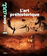 L'art préhistorique - Sarah Barthère - 9782408029807