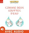 Comme deux gouttes d'eau - Valéria Eudes - 9782408030285
