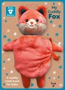 Baby Basics: My Cuddly Fox A Soft Cloth Book for Baby - Lucie Brunelliere - 9782408037529