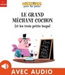 Le grand méchant cochon (et les trois petits loups) - Marie Tibi - 9782408038328