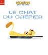 Le chat du crêpier - Étienne Archambault - 9782408048150