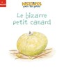 Le bizarre petit canard - Marie Tibi - 9782408049348