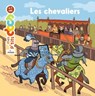 Les chevaliers - Stéphanie Ledu - 9782408062606