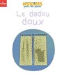 Le dadou doux - Étienne Archambault - 9782408063610
