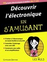 Découvrir l'électronique en s'amusant pour les nuls - Cathleen Shamieh - 9782412021385