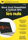 Word & Excel PowerPoint & Outlook 2016 Mégapoche Pour les Nuls, 2e édition - Dan Gookin ; Greg Harvey - 9782412033647