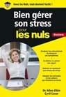 Gérer son stress pour les Nuls Business - Allen Elkin ; Cyril Cosar - 9782412033692