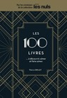 Les 100 livres...à découvrir, aimer et faire aimer pour les Nuls - Thierry Grillet - 9782412037591