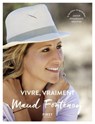 Vivre, vraiment - Maud Fontenoy - 9782412037980