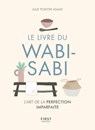 Le livre du Wabi-Sabi - Julie Pointer Adams - 9782412042403