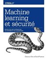 Machine Learning et sécurité - Clarence Chio ; David Freeman - 9782412046920