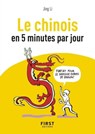 Petit Livre de - Le chinois en 5 minutes par jour - Jing Li-Lantigner - 9782412046944