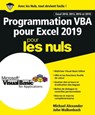 Programmation VBA pour Excel 2019 Pour les Nuls - John Walkenbach ; Michael Alexander - 9782412049860