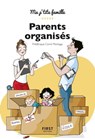 Parents organisés - Frédérique Corre Montagu - 9782412049983
