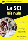 La SCI pour les Nuls - Robert Matthieu - 9782412052549