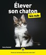 Élever son chaton pour les Nuls - Dusty Rainbolt - 9782412057162