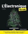 L'électronique Pour les Nuls, 3e - Cathleen Shamieh - 9782412058473