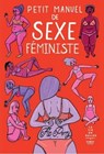 Petit Manuel de sexe féministe - Flo Perry - 9782412058664