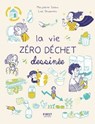 La vie zéro déchet dessinée - Marjolaine Solaro - 9782412066195