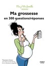Ma grossesse en 300 questions/réponses - Marjolaine Solaro - 9782412072127
