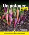 Le Potager pour les Nuls, 3e éd. - Philippe Collignon ; Charlie Nardozzi - 9782412080979