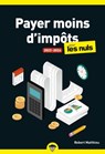 Payer moins d'impôts 2023-2024 pour les Nuls, poche - Robert Matthieu - 9782412087831