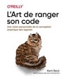 L'art de ranger son code - Kent Beck - 9782412099858