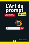 L'Art du prompt pour les Nuls poche - Yasmina Salmandjee - 9782412100097