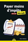 Payer moins d'impôts pour les Nuls, 2025-2026 - Robert Matthieu - 9782412102527