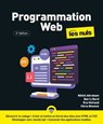 Programmation Web pour les Nuls - 2e édition - Eva Holland ; Chris Minnick ; Barry Burd ; Nikhil Abraham - 9782412105603