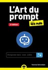 L'Art du prompt pour les Nuls - 2e édition - Yasmina Salmandjee - 9782412105979